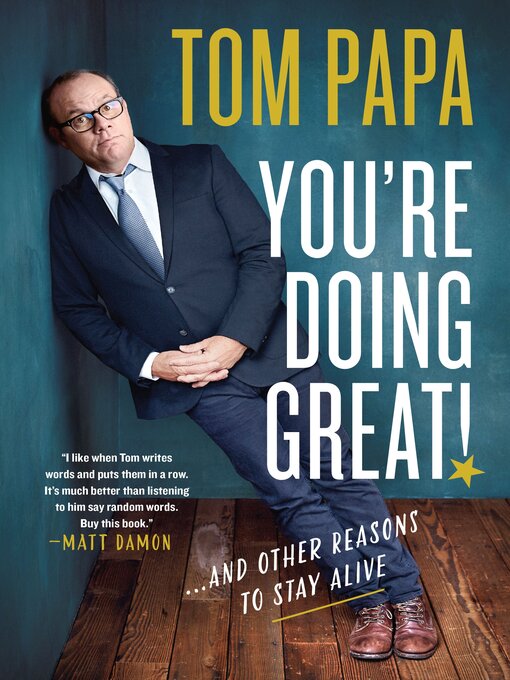 Title details for You're Doing Great! by Tom Papa - Available